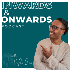 Inwards & Onwards Podcast