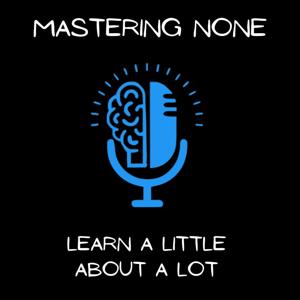 Mastering None