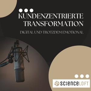 Kundenzentrierte Transformation: Digital und trotzdem emotional | ScienceLoft