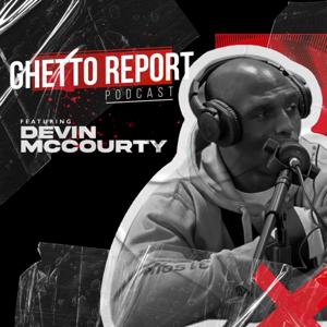 Ghetto Report Podcast