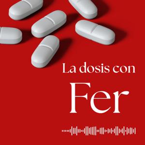La Dosis con Fer