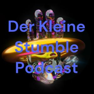 Der Kleine Stumble Podcast