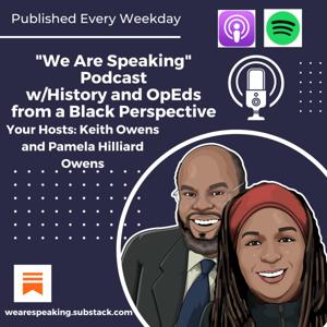 The "We Are Speaking" Podcast