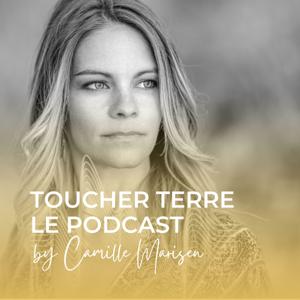Toucher Terre - Le podcast