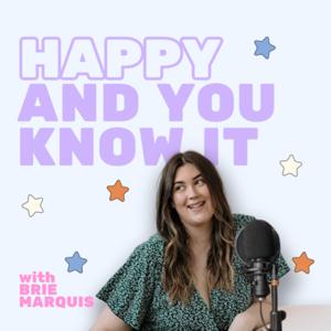 Happy And You Know It