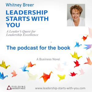 Leadership Starts With You - The podcast for the book