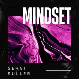 Mentalidad y Marketing con Sergi Suller