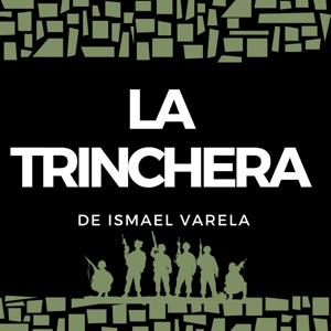 La Trinchera de Ismael Varela