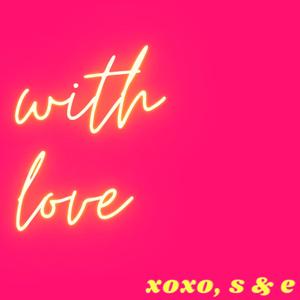 With Love Podcast