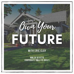 Own Your Future with Eric Clay