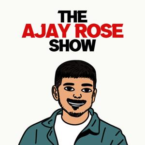 The Ajay Rose Show