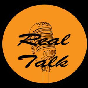The Real Talk Podcast