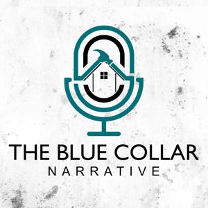 The Blue Collar Narrative