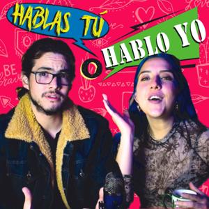 Hablas Tú o Hablo Yo