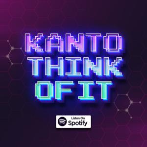 Kanto Think of It