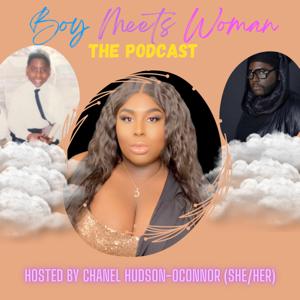 Boy Meets Woman: The Podcast