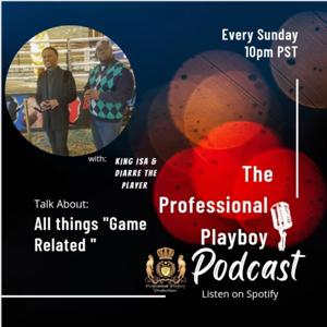 Professional Playboy Podcast