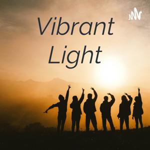 Vibrant Light Catholic Podcast
