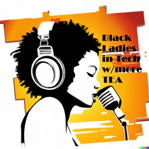 Black Ladies in Tech