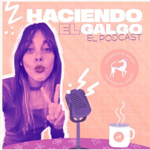 HACIENDOELGALGO. EL PODCAST
