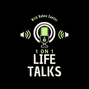 Life talks 1 on 1