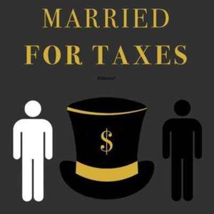 Married For Taxes Podcast