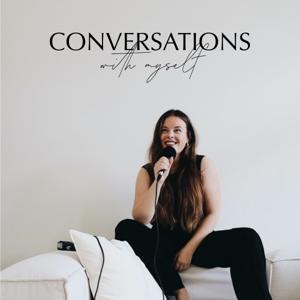 Conversations with Myself