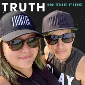 Truth In the Fire