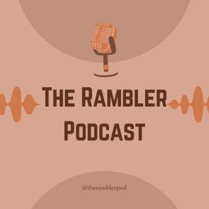 The Rambler Podcast