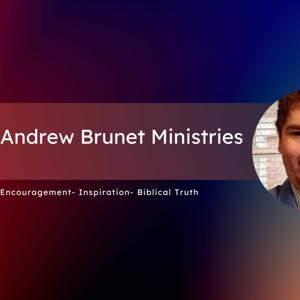 Andrew Brunet Ministries Broadcast