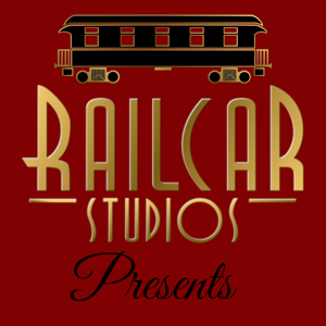 Railcar Studios Presents