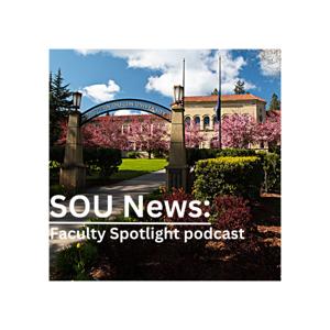 SOU News: Faculty Staff Spotlight podcast