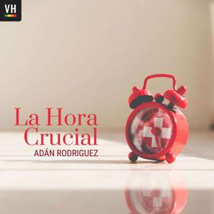 La Hora Crucial