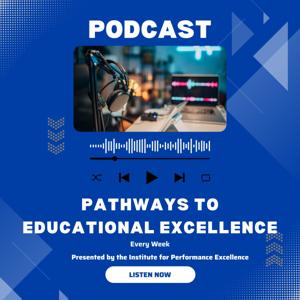 Pathways to Educational Excellence