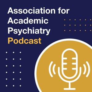Association for Academic Psychiatry Podcast