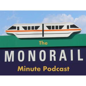 The Monorail Minute Podcast