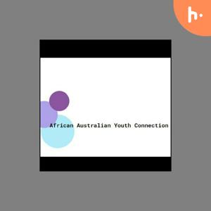 African Australian Youth Connection Podcast