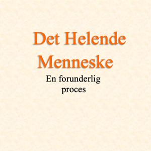 DET HELENDE MENNESKE