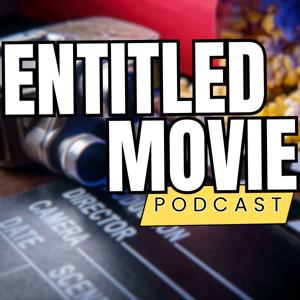 Entitled Movie Podcast