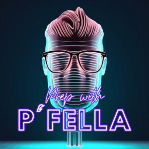 Prep with P'Fella