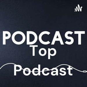 Top Podcast