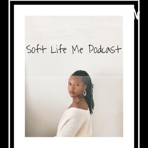 Soft Life Me