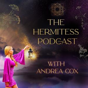 The Hermitess Podcast with Andrea Cox 🔮
