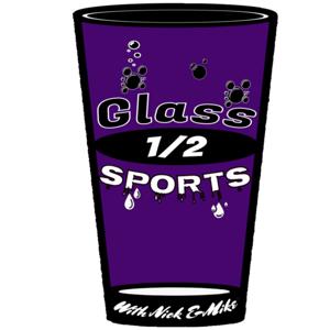 Glass 1/2 Sports Talk
