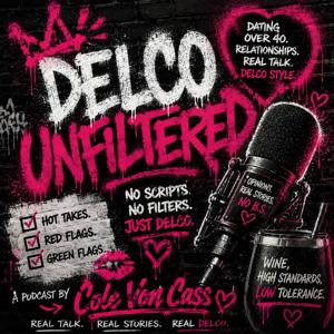 Delco Unfiltered