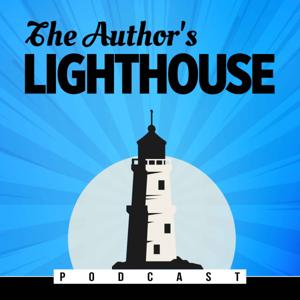 The Author's Lighthouse Podcast: Tips and Tricks for New Writers and Authors