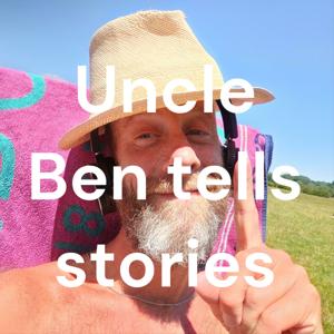 Uncle Ben tells stories