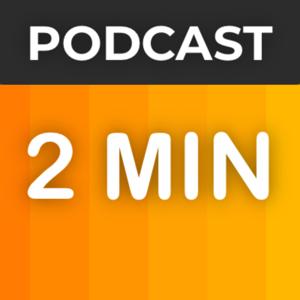 2 Minuten Podcast