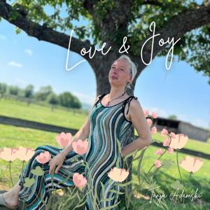 Love & Joy | Dein Podcast für mehr Achtsamkeit und Selbstliebe im Alltag