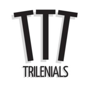 TRILENIALS